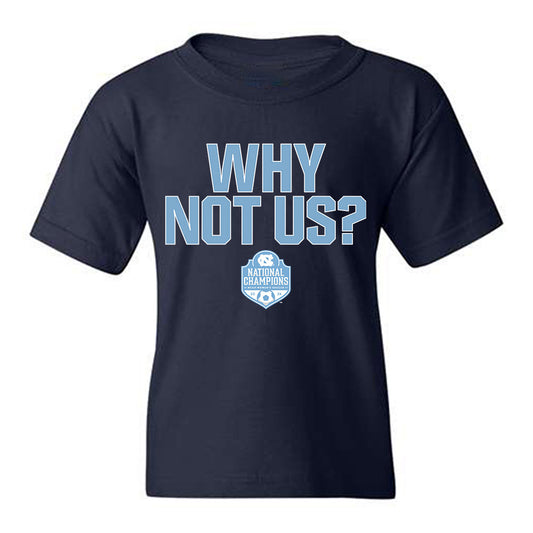 UNC - NCAA Women's Soccer : HopeAnne Munson - Why Not Us Youth T-Shirt-0