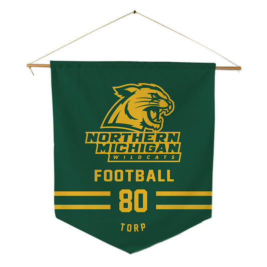 Northern Michigan - NCAA Football : Sawyer Torp - Pennant - 18" x 21"-0