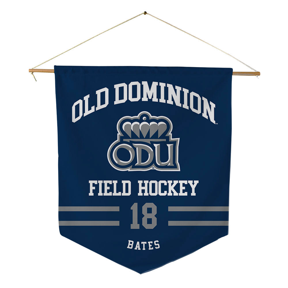 Old Dominion - NCAA Women's Field Hockey : Katie Bates - Pennant - 18" x 21"-0