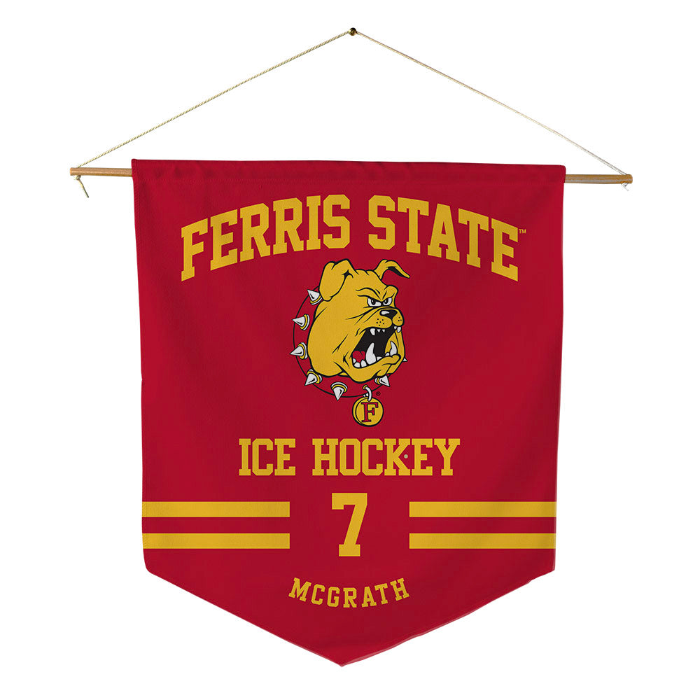 Ferris State - NCAA Men's Ice Hockey : Connor McGrath - Pennant - 18" x 21"-0