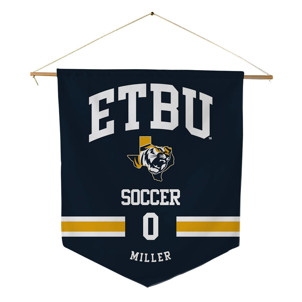 ETBU - NCAA Women's Soccer : Maddie Miller - Pennant - 18" x 21"-0