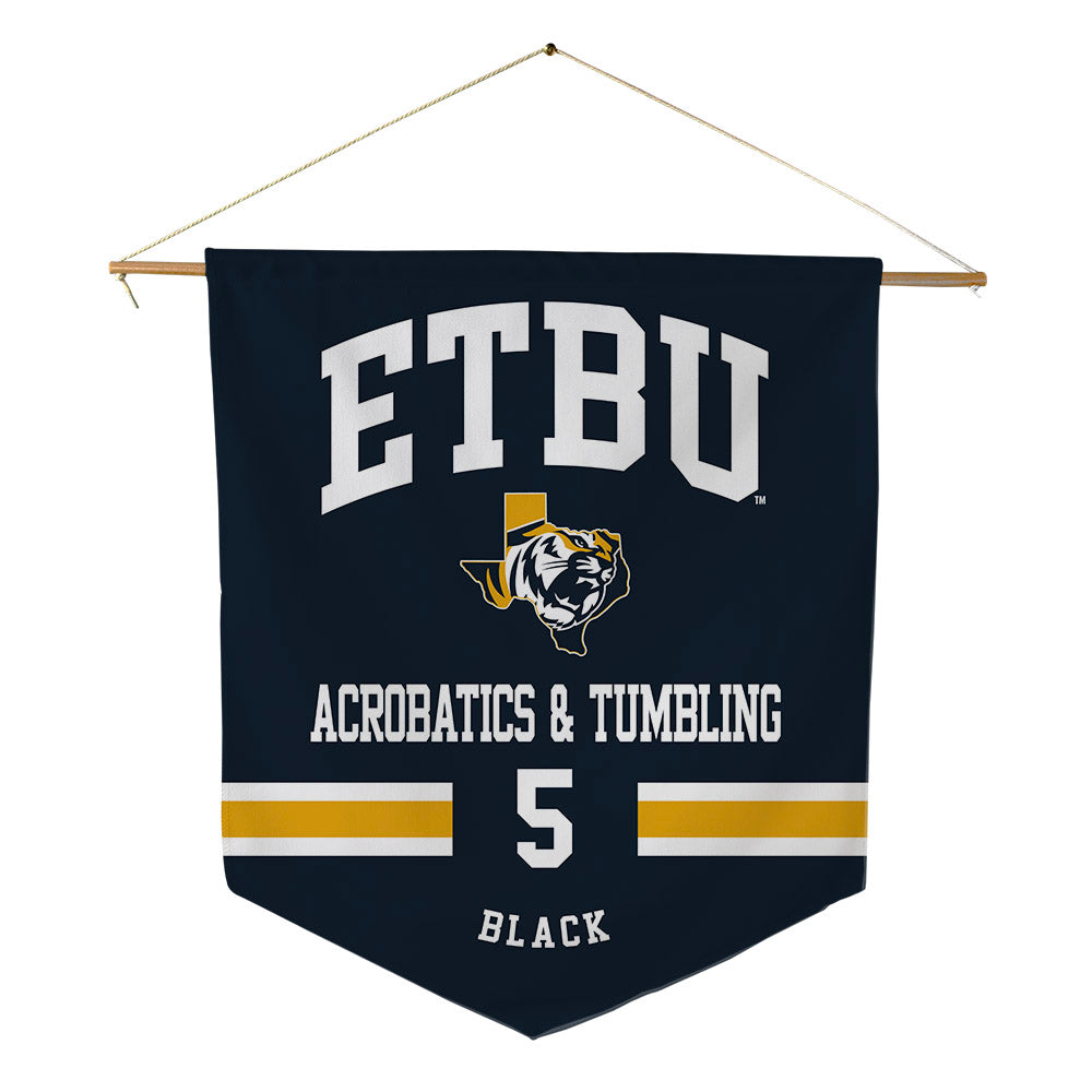 ETBU - NCAA Acrobatics & Tumbling : Rhiunce Black - Pennant - 18" x 21"-0