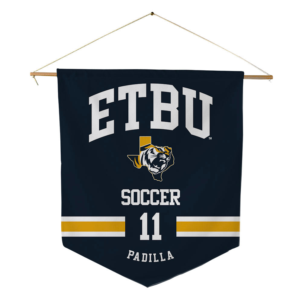 ETBU - NCAA Men's Soccer : Rene Padilla - Pennant - 18" x 21"-0