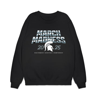 Michigan State - NCAA Women's Basketball : - NCAA® March Madness® 2025 Team Premium Crewneck Sweatshirt-0
