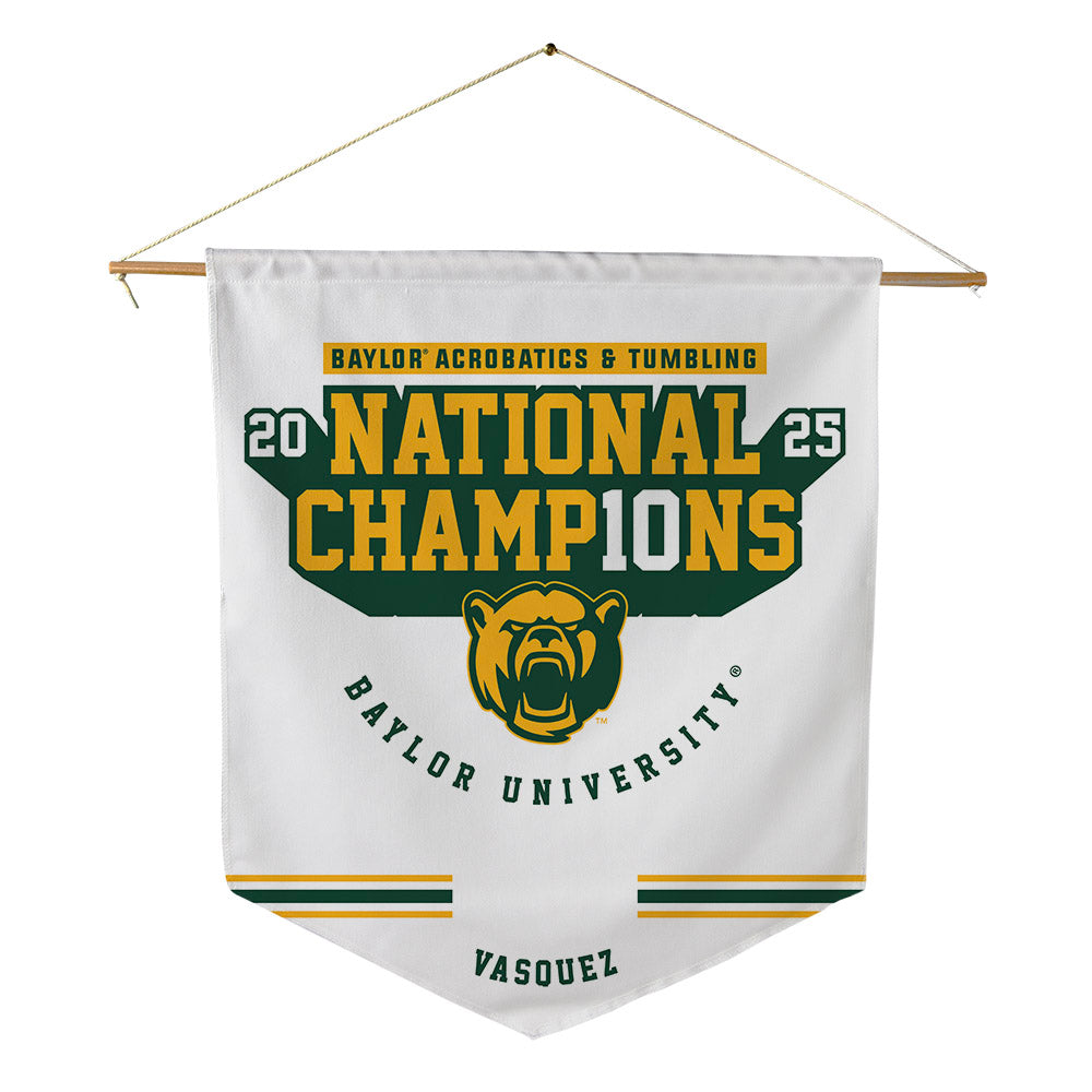 Baylor - NCAA Acrobatics & Tumbling : Malayla Vasquez - National Champions Shersey Pennant - 18" x 21"-0