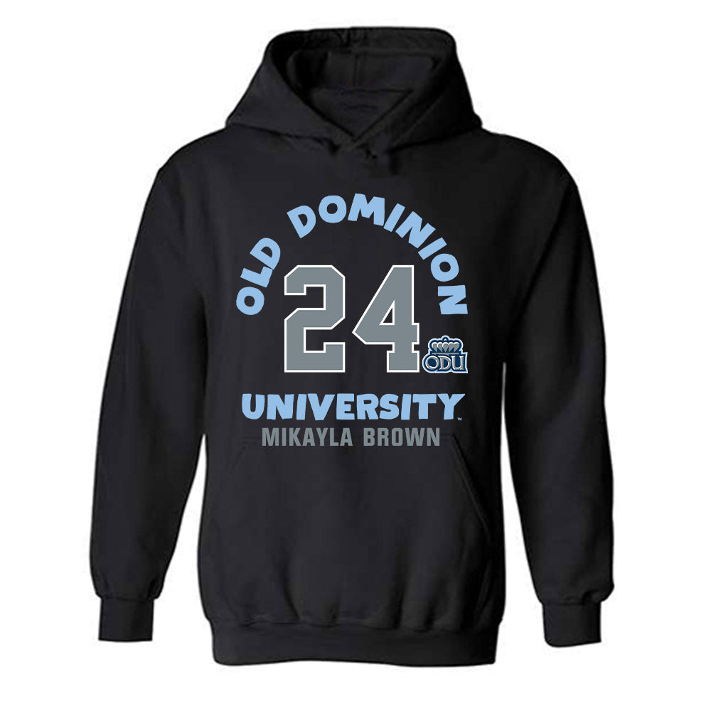 Old Dominion - NCAA Women's Basketball : Mikayla Brown - Hooded Sweatshirt Fashion Shersey