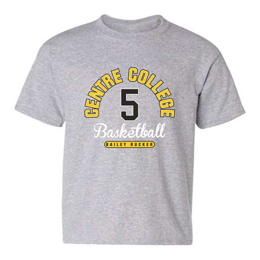 Centre College - NCAA Basketball : Bailey Rucker - Sport Grey Classic Fashion Youth T-Shirt