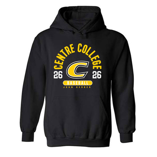 Centre College - NCAA Baseball : John Gerber - Black Classic Fashion Hooded Sweatshirt