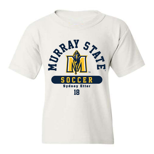 Murray State - NCAA Women's Soccer : Sydney Etter - Youth T-Shirt Classic Fashion Shersey