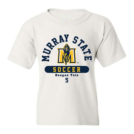 Murray State - NCAA Women's Soccer : Reagan Tate - Youth T-Shirt Classic Fashion Shersey