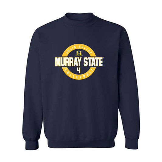 Murray State - NCAA Women's Volleyball : Julia Fullop - Classic Fashion Shersey Sweatshirt