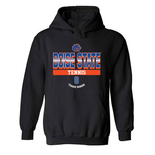 Boise State - NCAA Men's Tennis : Teague Burger - Hooded Sweatshirt Classic Fashion Shersey