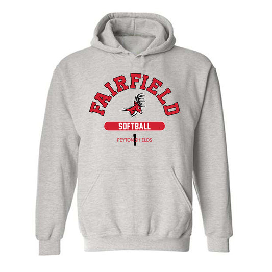 Fairfield - NCAA Softball : Peyton Shields - Hooded Sweatshirt Classic Fashion Shersey