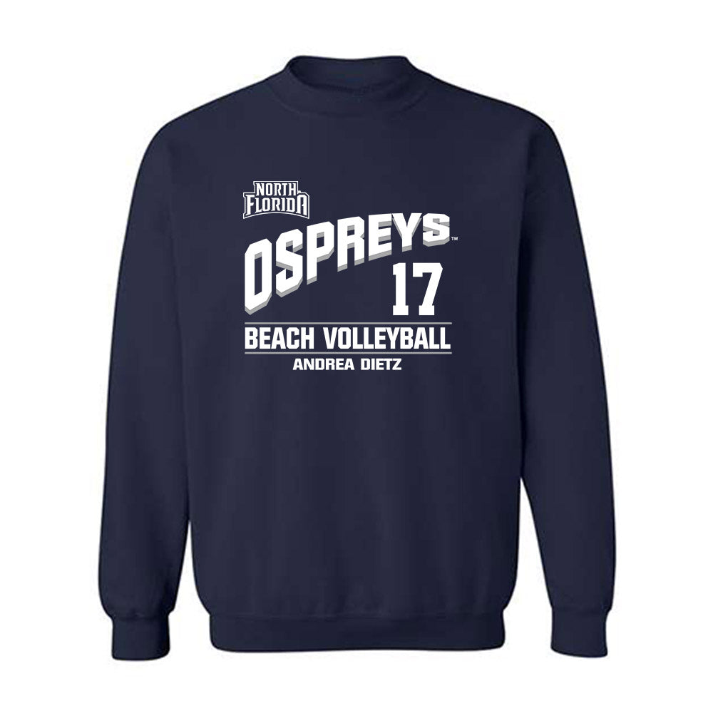 UNF - NCAA Beach Volleyball : Andrea Dietz - Crewneck Sweatshirt Classic Fashion Shersey