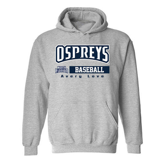 UNF - NCAA Baseball : Avery Love - Hooded Sweatshirt Classic Fashion Shersey