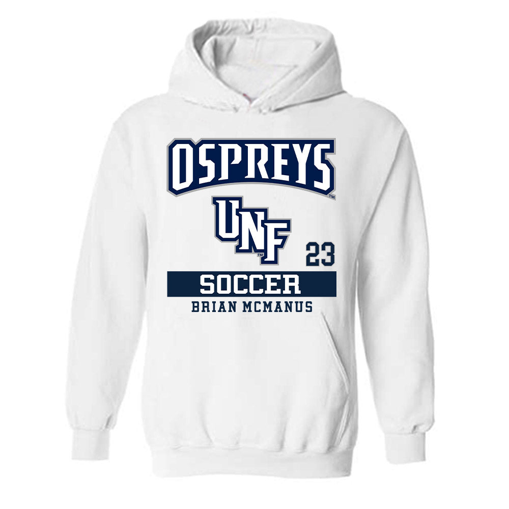 UNF - NCAA Men's Soccer : Brian Mcmanus - Hooded Sweatshirt Classic Fashion Shersey