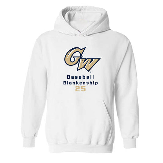 GWU - NCAA Baseball : Tyler Blankenship - Hooded Sweatshirt Classic Fashion Shersey