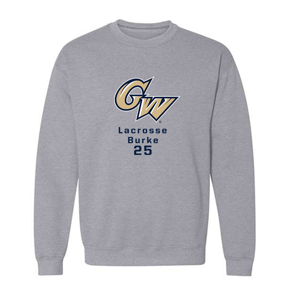 GWU - NCAA Women's Lacrosse : Gracie Burke - Crewneck Sweatshirt Classic Fashion Shersey