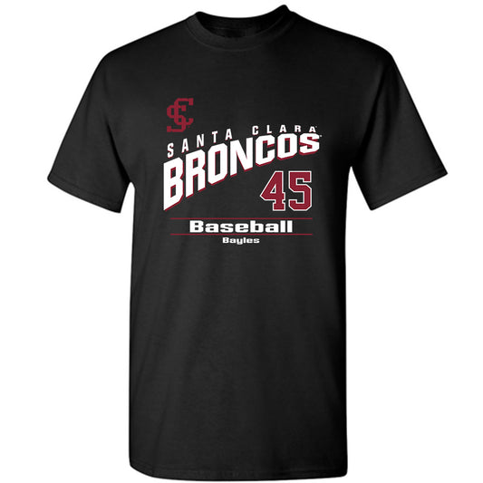 SCU - NCAA Baseball : Max Bayles - T-Shirt Classic Fashion Shersey