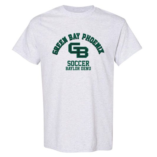 UW Green Bay - NCAA Men's Soccer : Baylor Denu - T-Shirt Classic Fashion Shersey