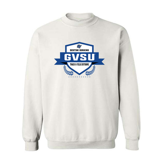 Grand Valley - NCAA Women's Track & Field (Outdoor) : Destini Dorkins - Crewneck Sweatshirt Fashion Shersey