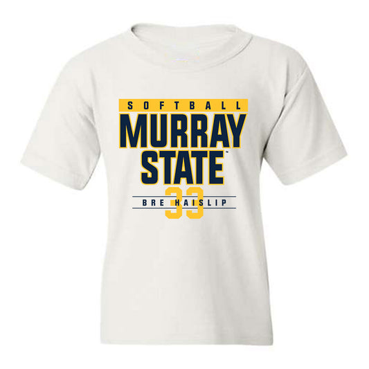 Murray State - NCAA Softball : Bre Haislip - Youth T-Shirt Classic Fashion Shersey