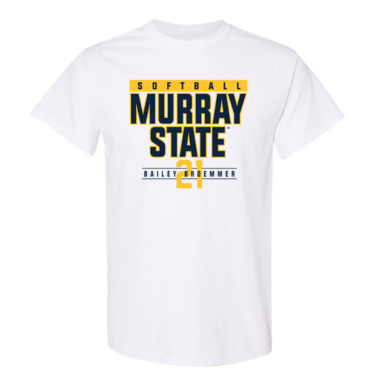 Murray State - NCAA Softball : Bailey Broemmer - T-Shirt Classic Fashion Shersey