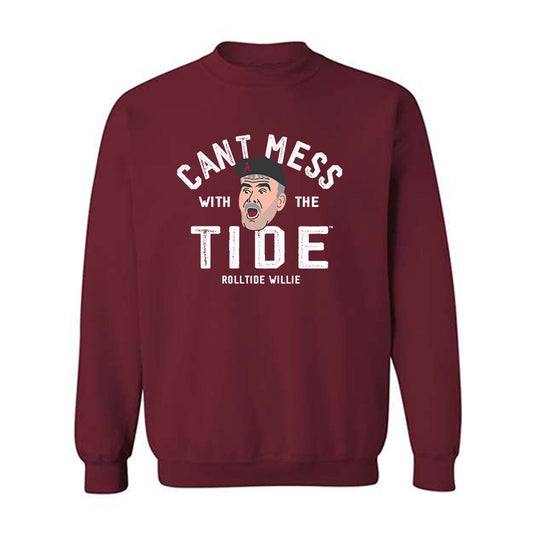 Alabama - Roll Tide Willie : Can't Mess with the Tide - Crewneck Sweatshirt